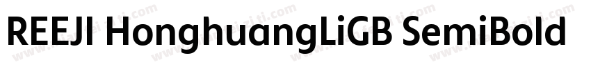 REEJI HonghuangLiGB SemiBold◆字体转换
